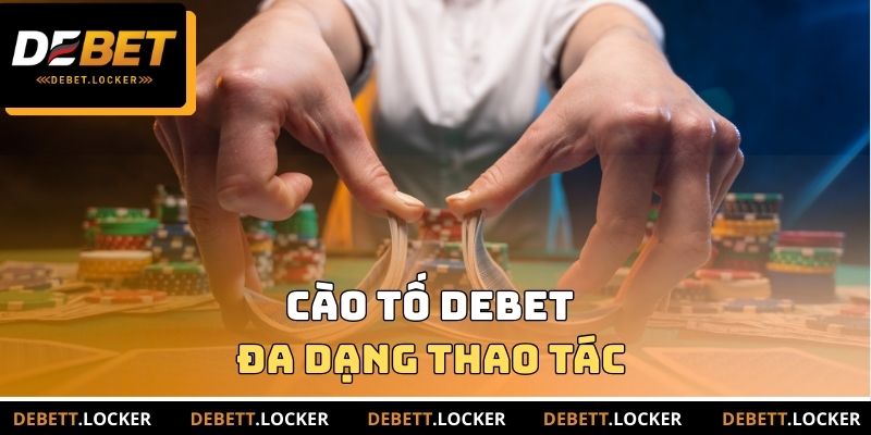 Cào Tố DEBET