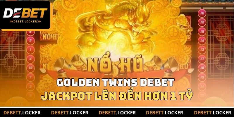 Golden Twins DEBET